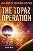 The Topaz Operation (The Li...