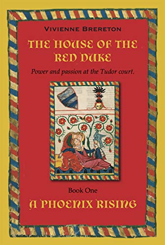 A Phoenix Rising (The House of the Red Duke, #1)