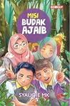 Misi Budak Ajaib by Syauqie M.K.