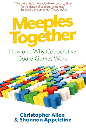 Meeples Together: How and Why Cooperative Board Games Work (Paperback)
