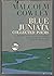 Blue Juniata: Collected Poems