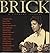 Brick by Michael Ondaatje