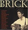 Brick: A Literary Journal, Summer 2006 (Brick, #77) Brick: A Literary Journal, Summer 2006 (Brick, #77)