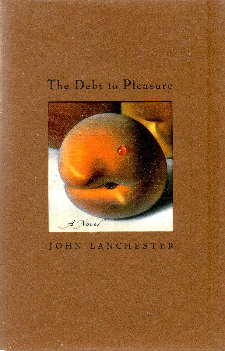 The Debt to Pleasure: A Novel