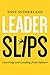 Leader Slips: Learning and ...
