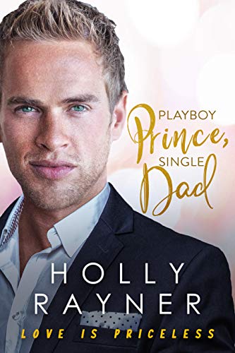 Playboy Prince, Single Dad (Love Is Priceless, #4)