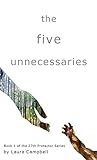 Book cover for The Five Unnecessaries: Book 1 of the 27th Protector Series