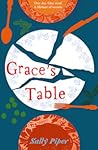Grace's Table by Sally Piper