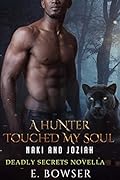 A Hunter Touched My Soul