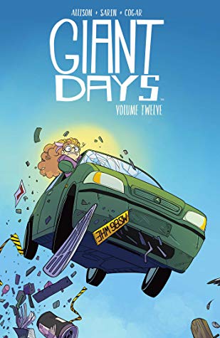 Giant Days, Vol. 12 (Giant Days, #12)