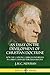 An Essay on the Development of Christian Doctrine: How the Catholic Church and Beliefs in Christ Changed Through History