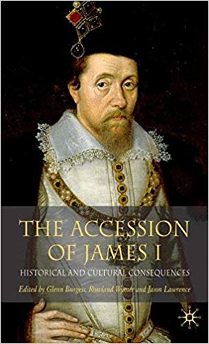 The Accession of James I: Historical and Cultural Consequences