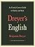 Dreyer’s English: An Utterly Correct Guide to Clarity and Style