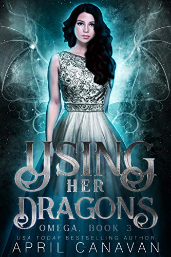 Using Her Dragons (Omega, #3)