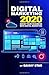 Digital Marketing 2020: Grow Your Business With Digital Marketing