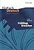 Frühlings Erwachen. EinFach Deutsch Unterrichtsmodelle: Gymnasiale Oberstufe