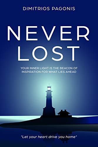 ebook download Never Lost: Your Inner Light is the Beacon of Inspiration for What Lies Ahead