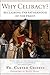 Why Celibacy?: Reclaiming the Fatherhood of the Priest