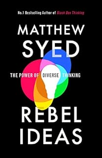 Rebel Ideas by Matthew Syed