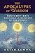 The Apocalypse of Wisdom by Keith Lemna The Apocalypse of Wisdom by Keith Lemna
