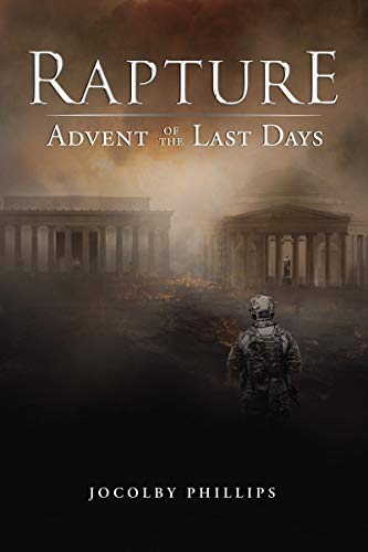 Rapture Advent of the Last Days (Kindle Edition)