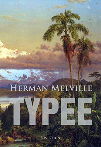 Typee: A Romance of the South Seas