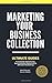 Marketing Your Business: Ul...