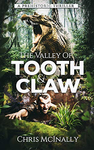 The Valley of Tooth & Claw (Kindle Edition)