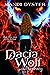 Dacia Wolf & the Prophecy (Dacia Wolf #1)