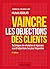 Vaincre les objections des ...
