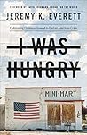 Book cover for I Was Hungry: Cultivating Common Ground to End an American Crisis