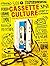 Cassette Cultures: The Past and Present of a Musical Icon (CODE COLLECTION DISPO)