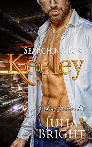 Searching for Keeley (Seeking Justice Book 2)