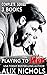 Playing to Win Complete Series