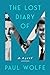 The Lost Diary of M by Paul Wolfe