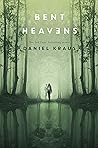 Bent Heavens