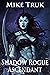 Shadow Rogue Ascendant (Shadow Rogue, #2)