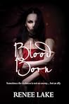 Blood Born Blood Born