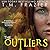 The Outliers (The Outskirts...