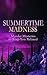 Summertime Madness: Murder ...