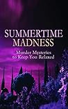 Summertime Madnes...