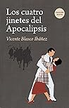 Los cuatro jinetes del Apocalipsis by Vicente Blasco Ibáñez