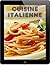 Cuisine Italienne: Les 200 meilleures recettes de la pasta & pizza cuisine