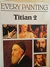 Titian;: Every painting II