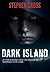 Dark Island A Horror Thriller by Stephen Cross