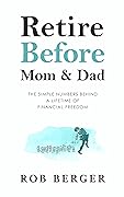 Retire Before Mom and Dad
