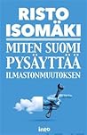 Miten Suomi pysäy...