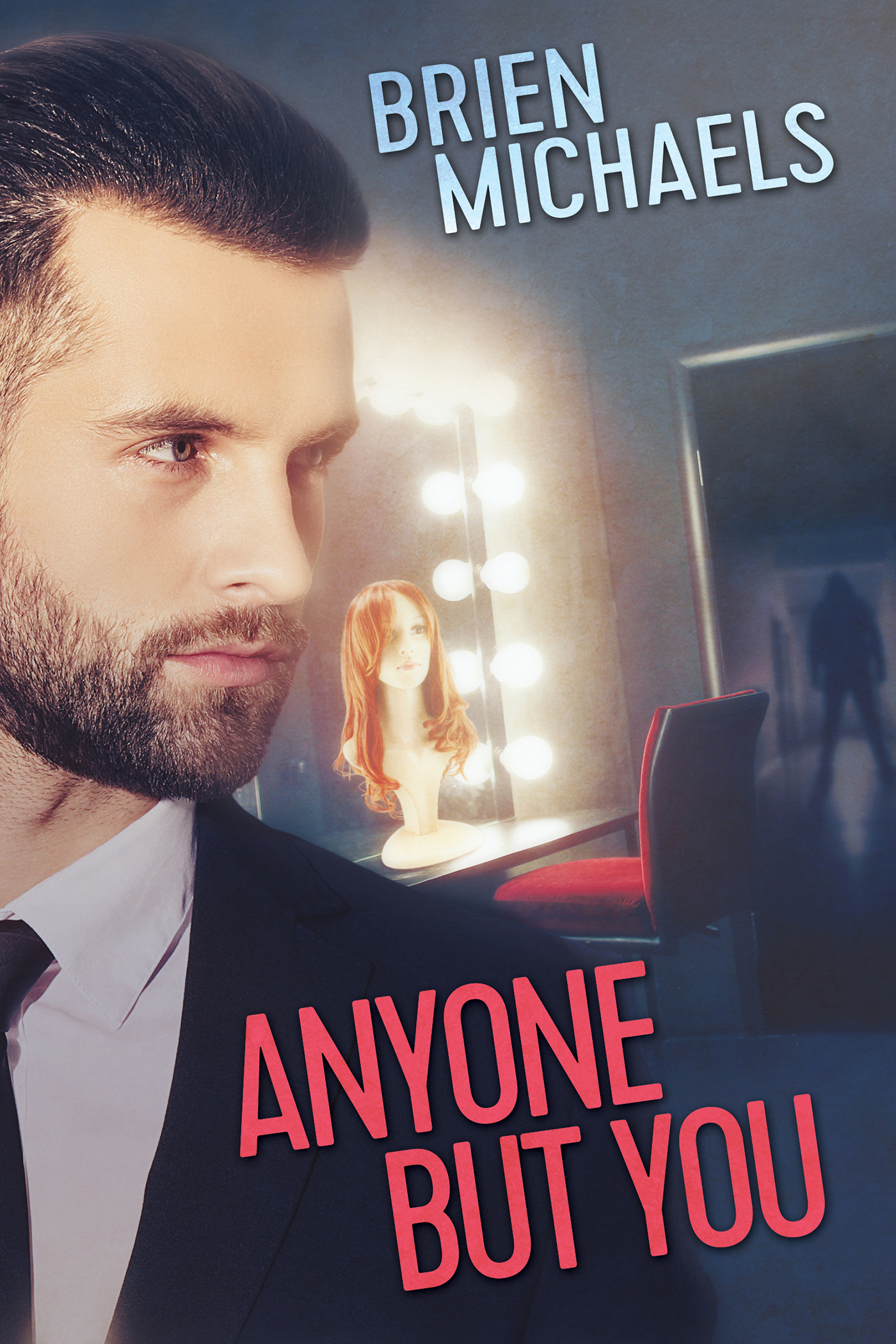 Anyone But You (Kindle Edition)