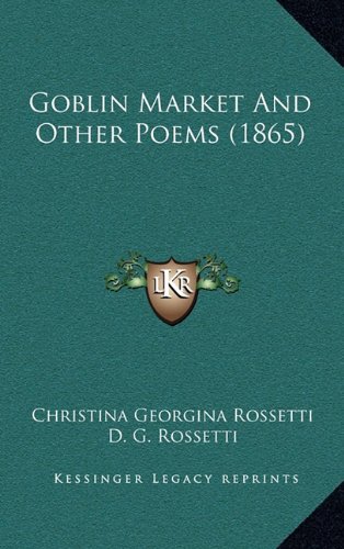 Goblin Market And Other Poems
