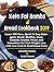 Keto Fat Bombs & Bread Cookbook 2019: Learn 500 New, Quick & Easy Ketogenic Bread, Muffins, Buns, Cookies, Snacks, Treats and Smoothies for Fast Weight Loss with Low Carb & Nutritional Facts
